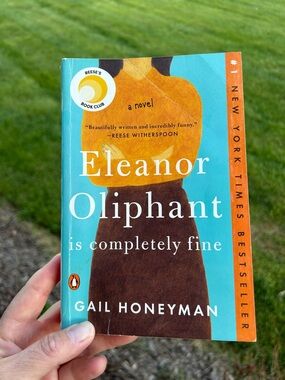 Eleanor Oliphant Is Completely Fine by Gail Honeyman